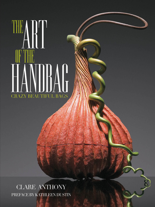 Title details for Art of the Handbag by Clare Anthony - Available